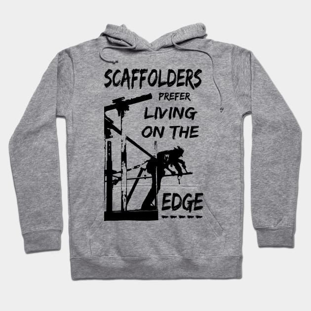 Living On The Edge 2 Hoodie by Scaffoldmob